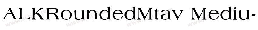 ALKRoundedMtav Mediu字体转换 ALKRoundedMtav Mediu字体转换